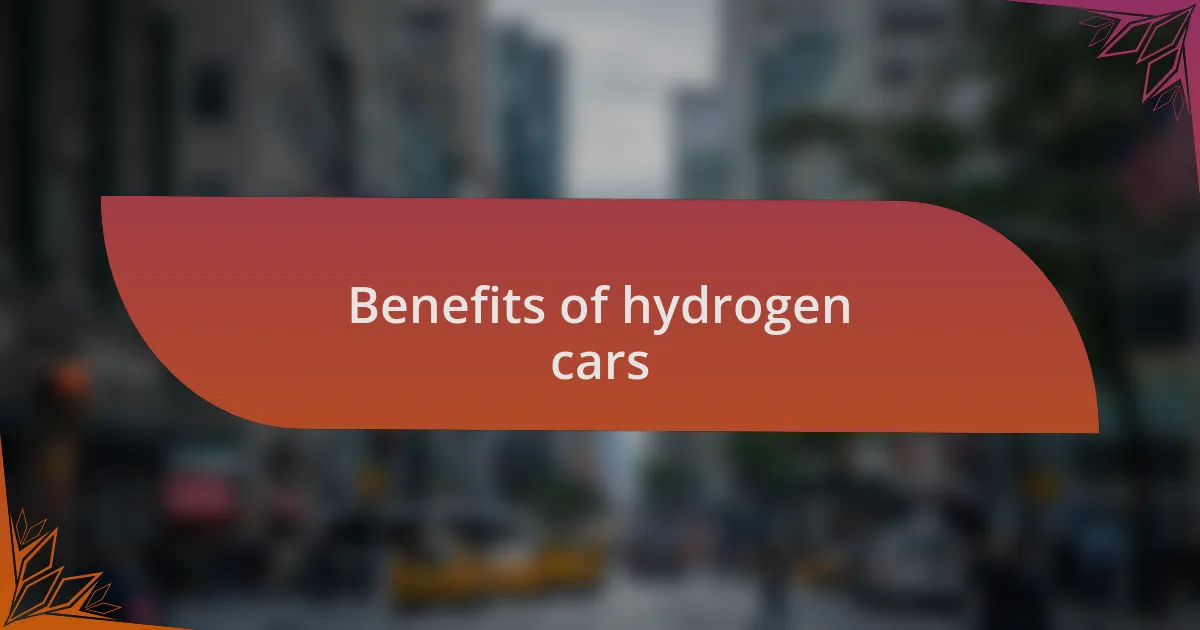 Benefits of hydrogen cars