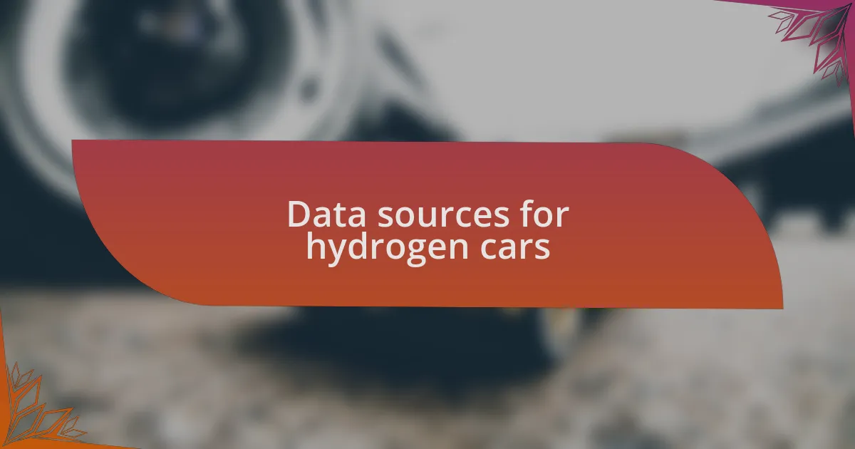 Data sources for hydrogen cars