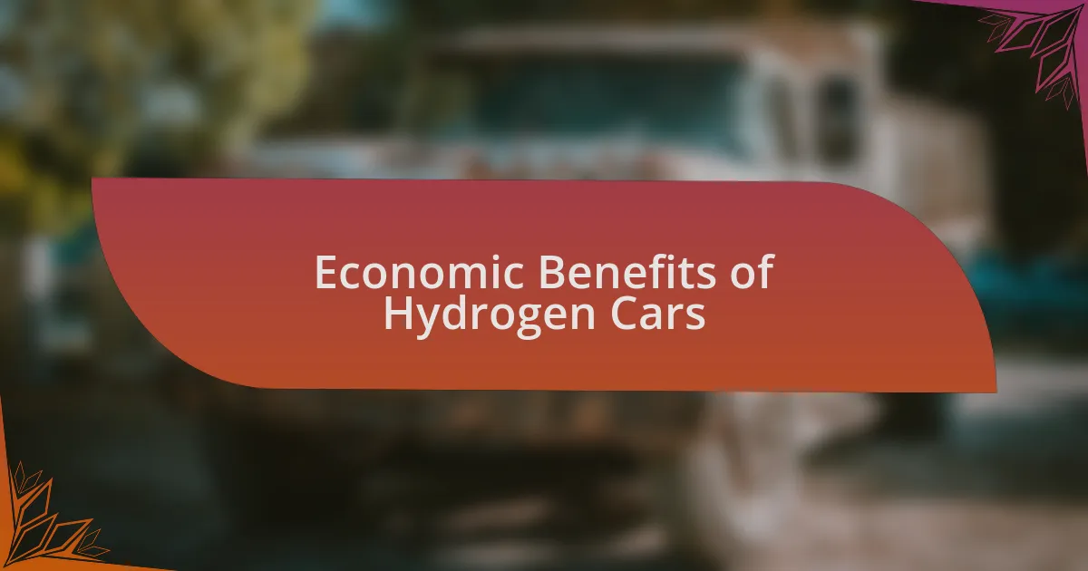 Economic Benefits of Hydrogen Cars