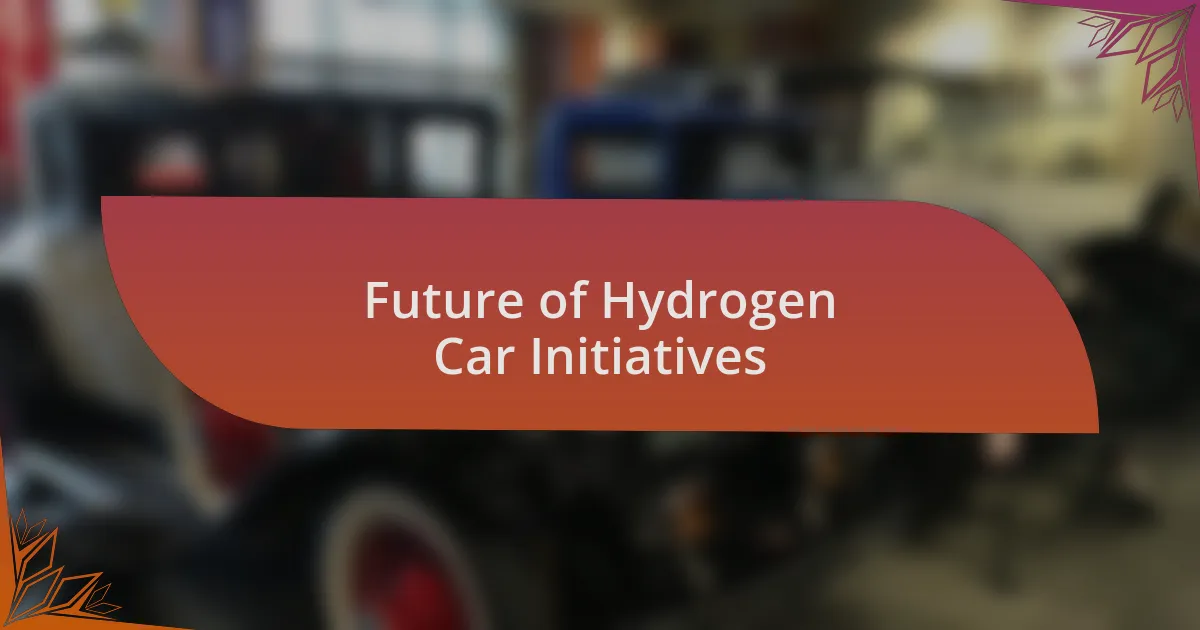 Future of Hydrogen Car Initiatives