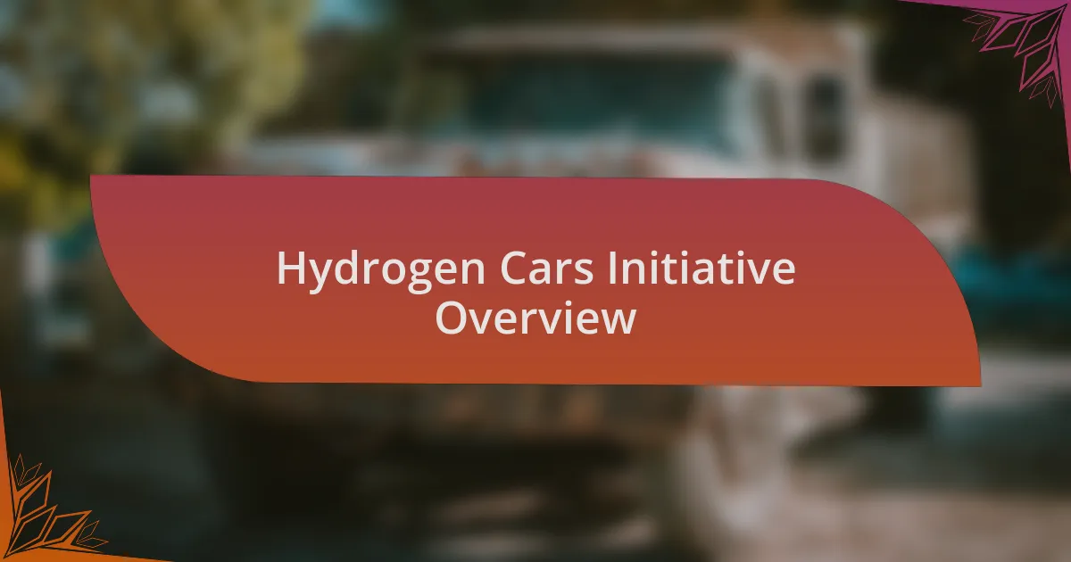 Hydrogen Cars Initiative Overview