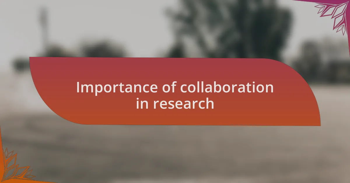 Importance of collaboration in research