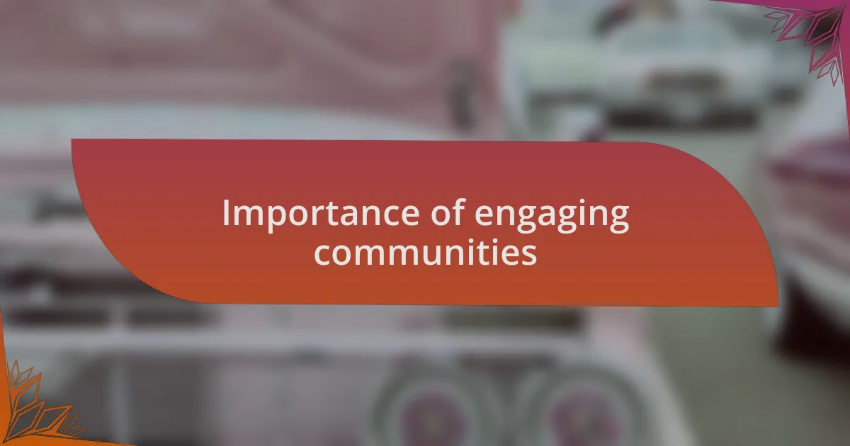 Importance of engaging communities