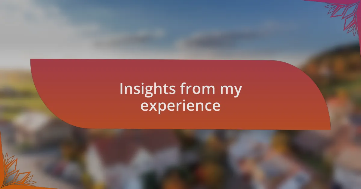 Insights from my experience
