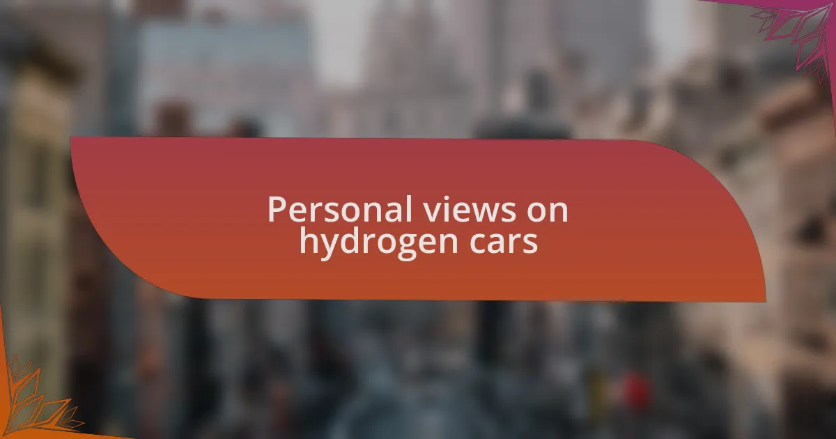 Personal views on hydrogen cars