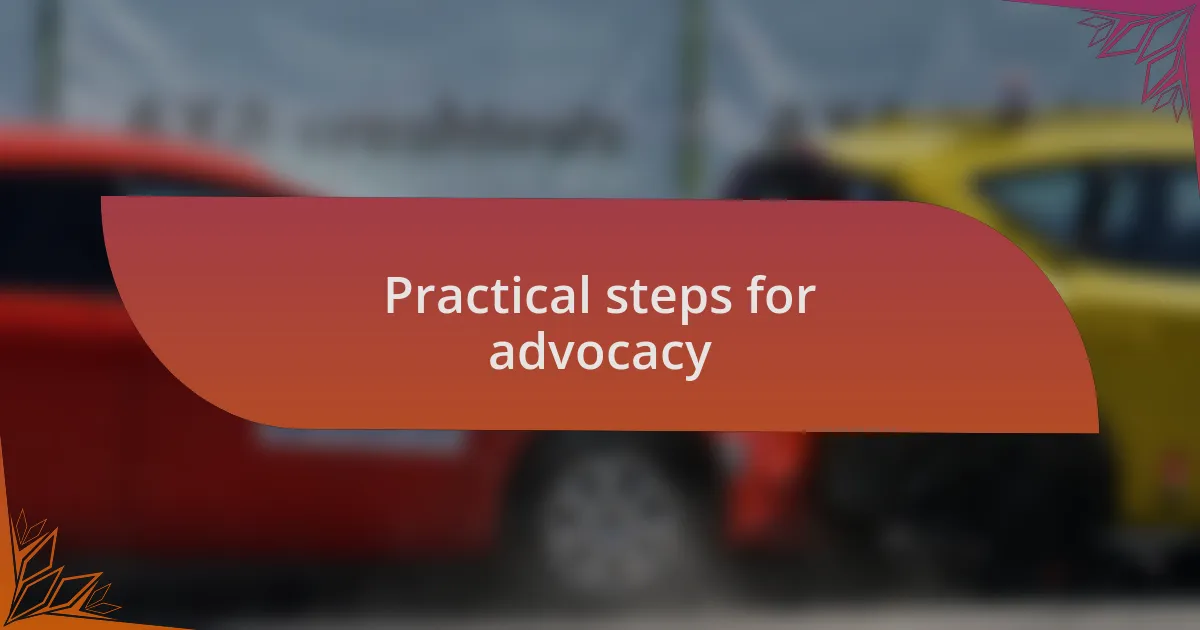 Practical steps for advocacy