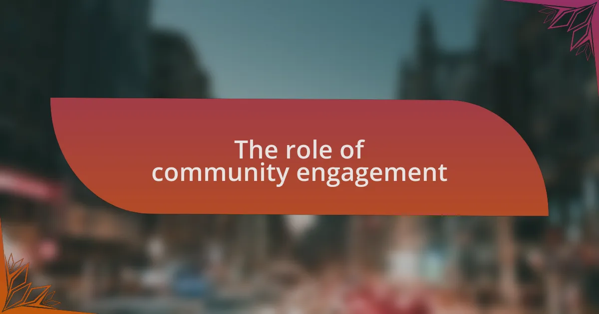 The role of community engagement